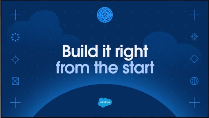 "Build it right from the start." Blue ombre background with clouds. The Office of Ethical and Humane Use logo is at the top center and Salesforce logo in the bottom center.